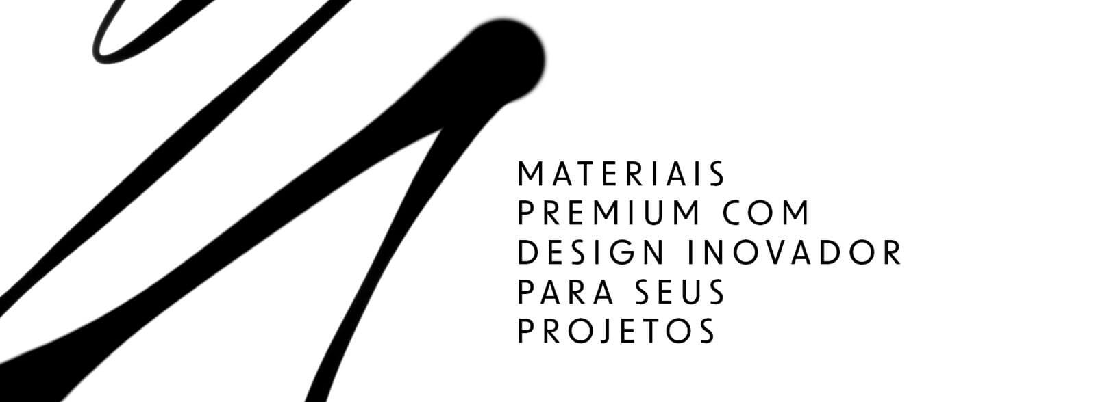 Materiais premium com design inovador para seus projetos