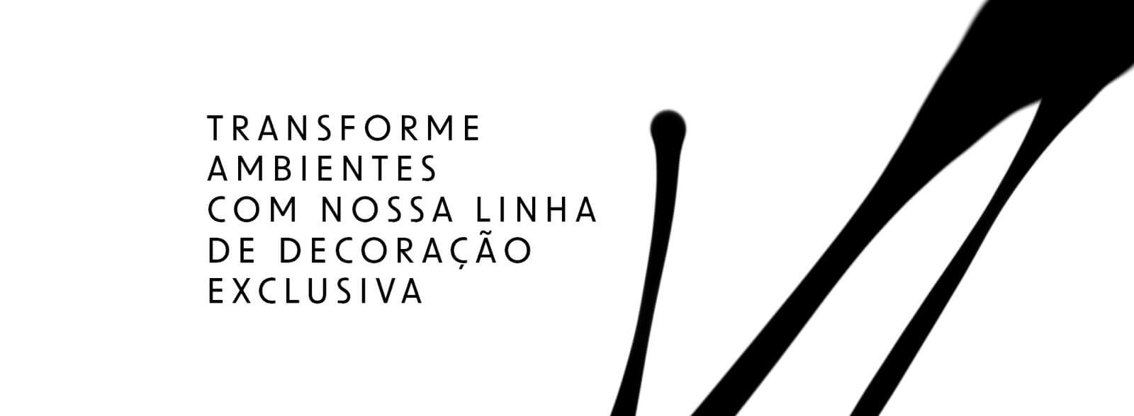 Transforme ambientes com nossa linha de decoração exclusiva